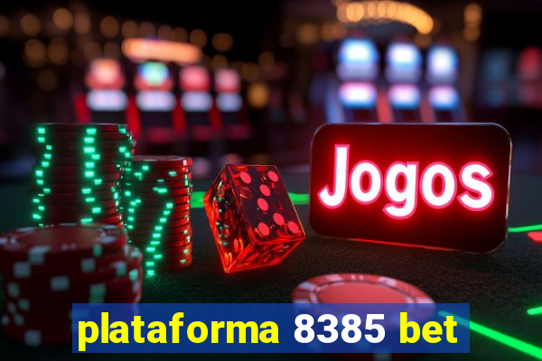 plataforma 8385 bet